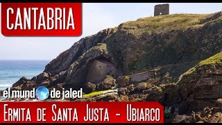 Santillana del mar - Ubiarco |  Ermita de santa Justa CANTABRIA INFINITA!